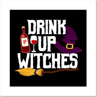 Drink Up Witches Funny Halloween Posters and Art